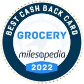 Best Cash Back Card Grocery 2022 Milesopedia award logo.