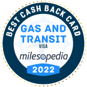 Best Cash Back Card Gas and Transit 2022 Milesopedia award logo.