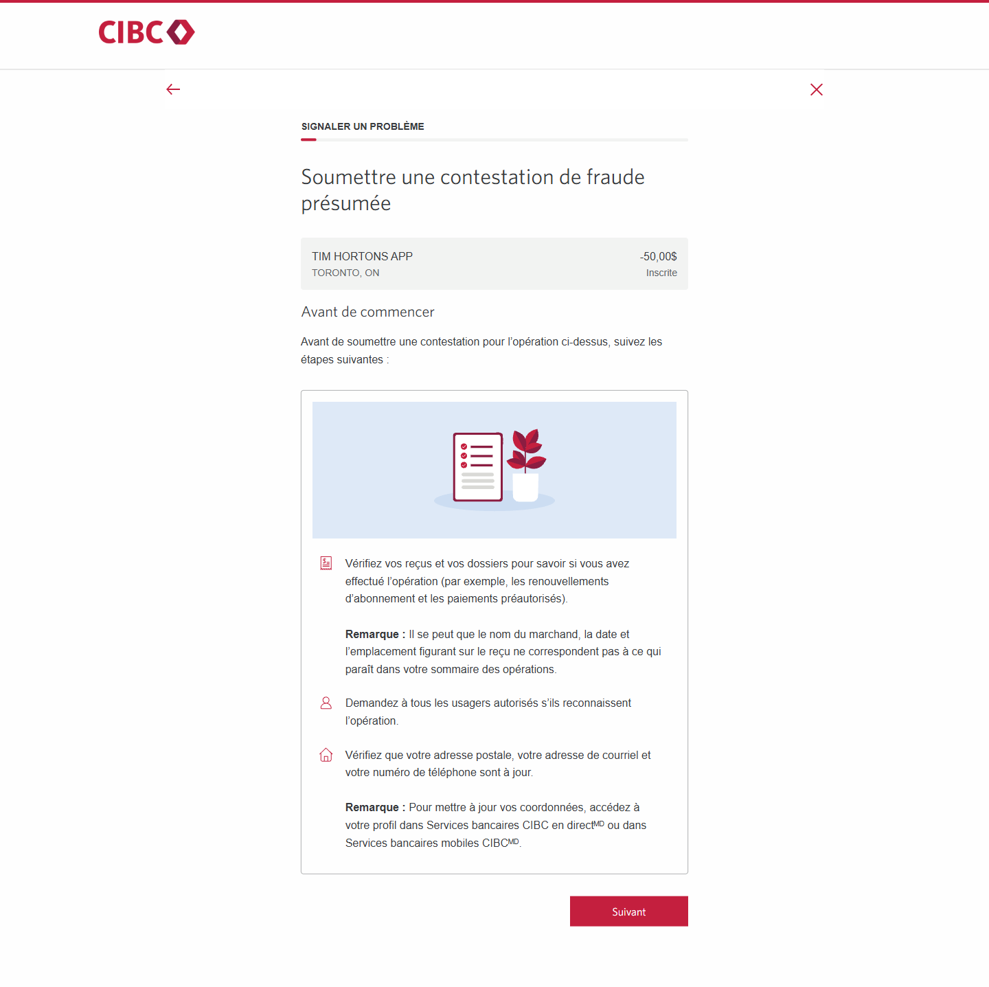 Écran 7 de la démonstration : Formulaire Signaler un problème de Services bancaires CIBC en direct. Une animation dynamique met en évidence le bouton Suivant.
