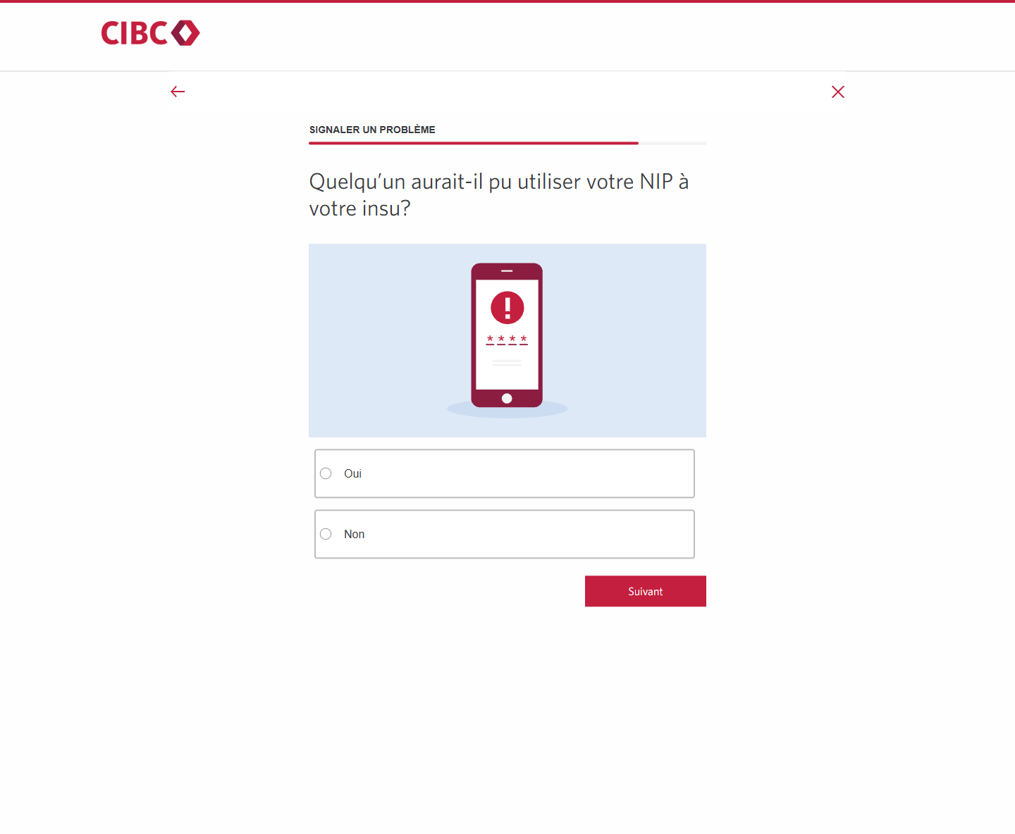 Écran 16 de la démonstration : Formulaire Signaler un problème de Services bancaires CIBC en direct. Une animation dynamique met en évidence le bouton Suivant.
