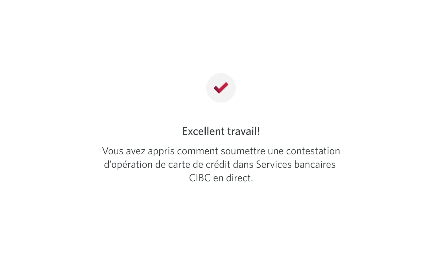 Écran 18 de la démonstration : Formulaire Signaler un problème de Services bancaires CIBC en direct. Quel sera cet écran?