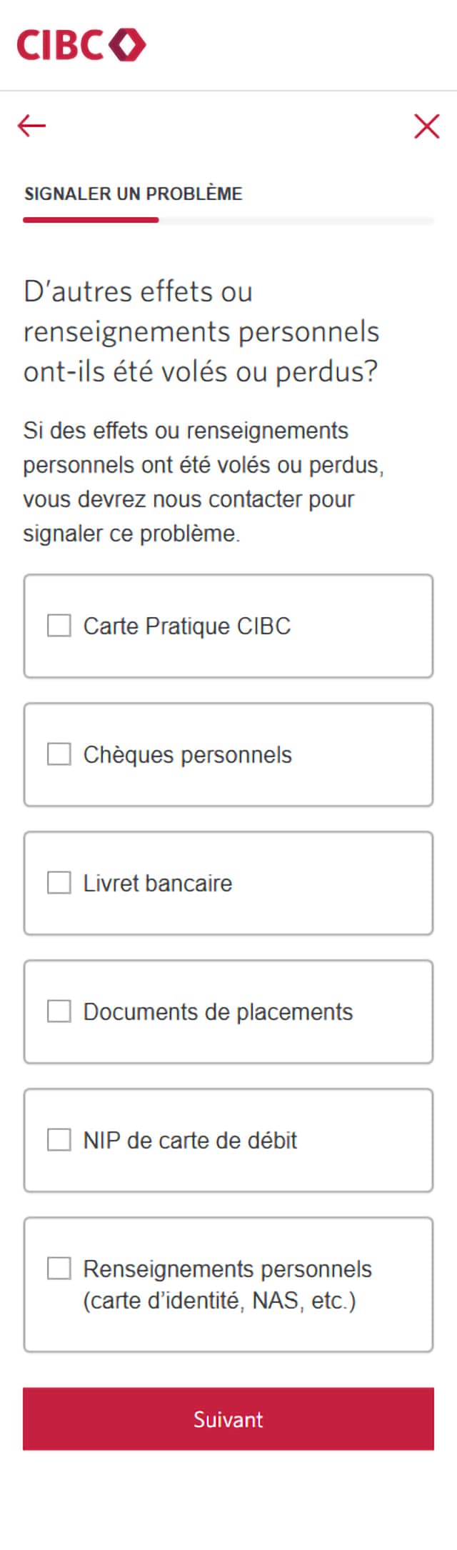 Écran 11 de la démonstration : Formulaire de signalement d’un problème dans l’application Services bancaires mobiles CIBC. Une animation dynamique met en évidence le bouton Suivant.
