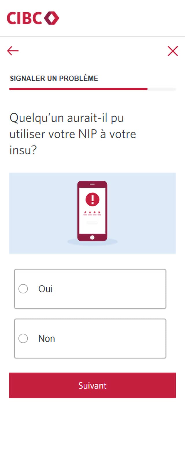 Écran 17 de la démonstration : Formulaire Signaler un problème dans l’application Services bancaires mobiles CIBC. Une animation dynamique met en évidence le bouton Suivant.