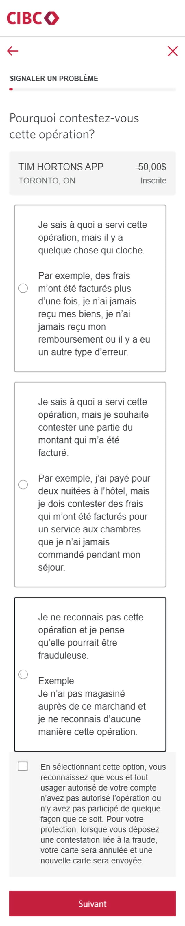 Écran 5 de la démonstration : Formulaire Signaler un problème de Services bancaires CIBC en direct. Une animation dynamique met en évidence une case à cocher « Je ne reconnais pas l’opération et je pense qu’il pourrait s’agir d’une fraude ».
