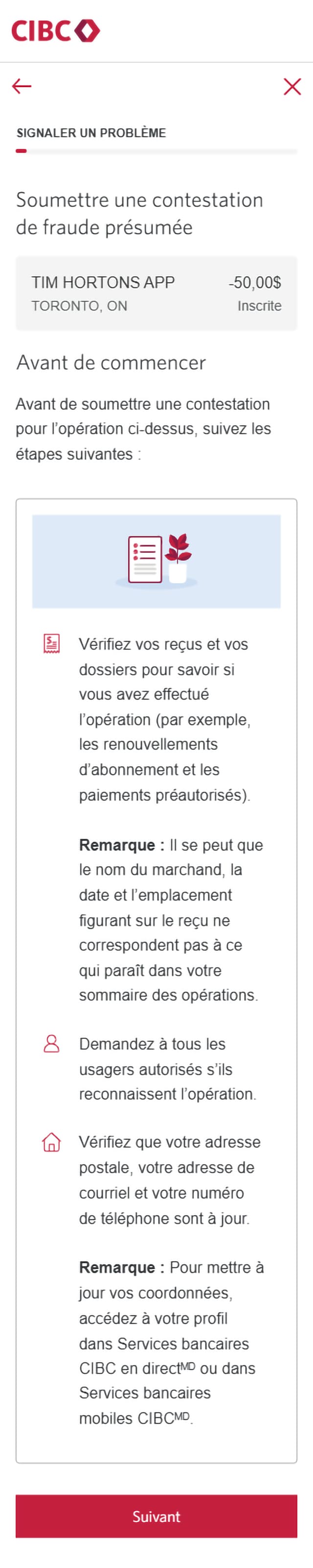 Écran 7 de la démonstration : Formulaire Signaler un problème de Services bancaires CIBC en direct. Une animation dynamique met en évidence le bouton Suivant.