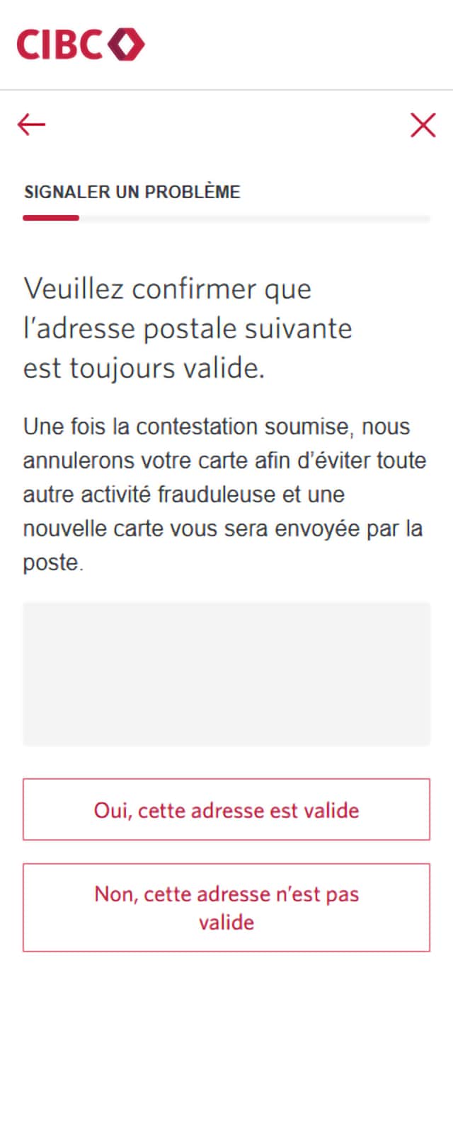 Écran 8 de la démonstration : Formulaire Signaler un problème de Services bancaires CIBC en direct. Une animation dynamique met en évidence le bouton « Oui, cette adresse est valide ».