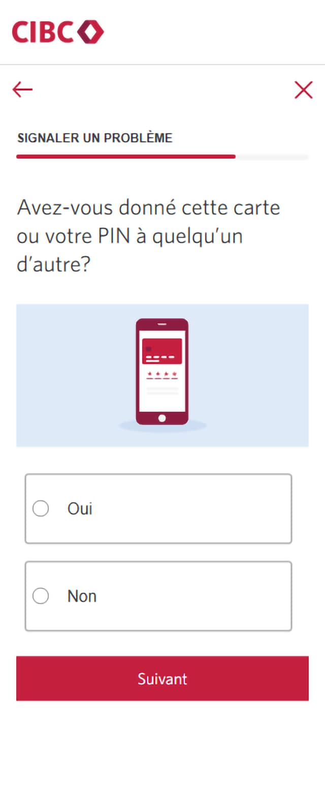 Écran 15 de la démonstration : Formulaire Signaler un problème de Services bancaires CIBC en direct. Une animation dynamique met en évidence le bouton Suivant.