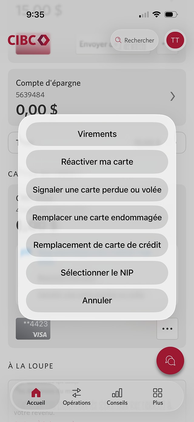 Écran 6 de la démonstration : Page d’accueil de l’application Services bancaires mobiles CIBC avec un menu superposé. Une animation dynamique met en évidence le bouton Réactiver ma carte.