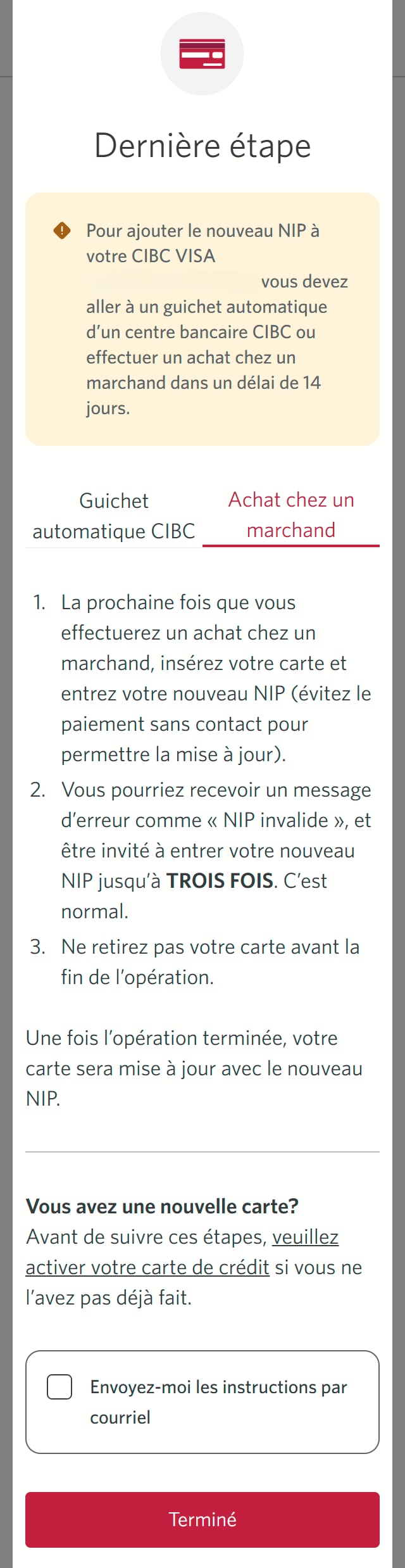 Écran 10 de la démonstration : Boîte de dialogue superposée contenant des instructions pour confirmer votre NIP en personne. Une animation dynamique met en évidence le bouton Terminé.
