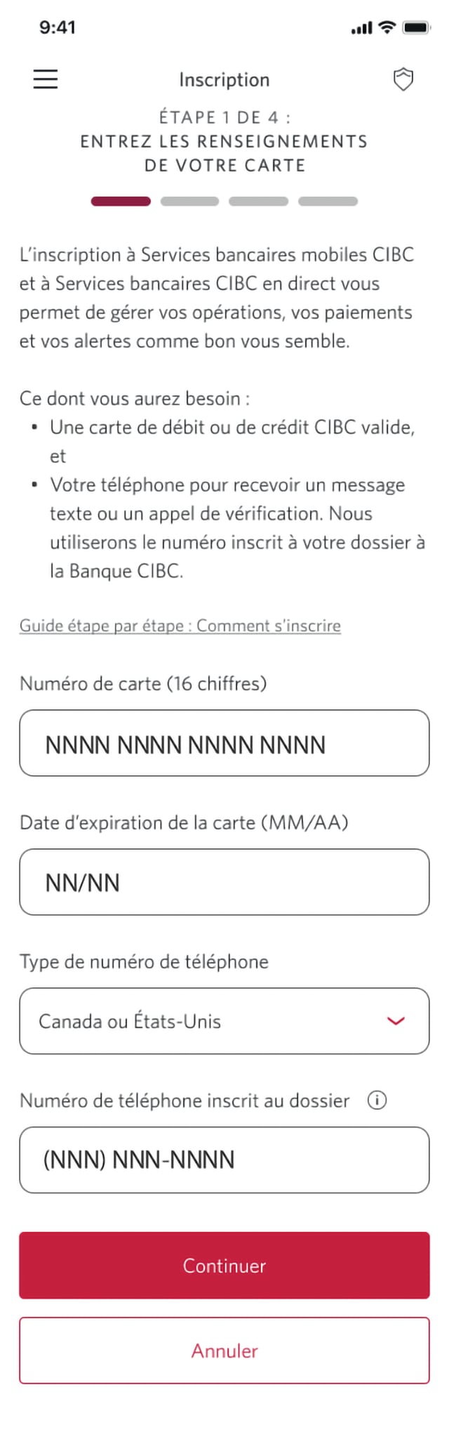 Écran 4 de la démonstration : Page d’inscription 1 de 4 avec des champs pour les renseignements sur la carte. Une animation dynamique met en évidence le bouton Continuer.