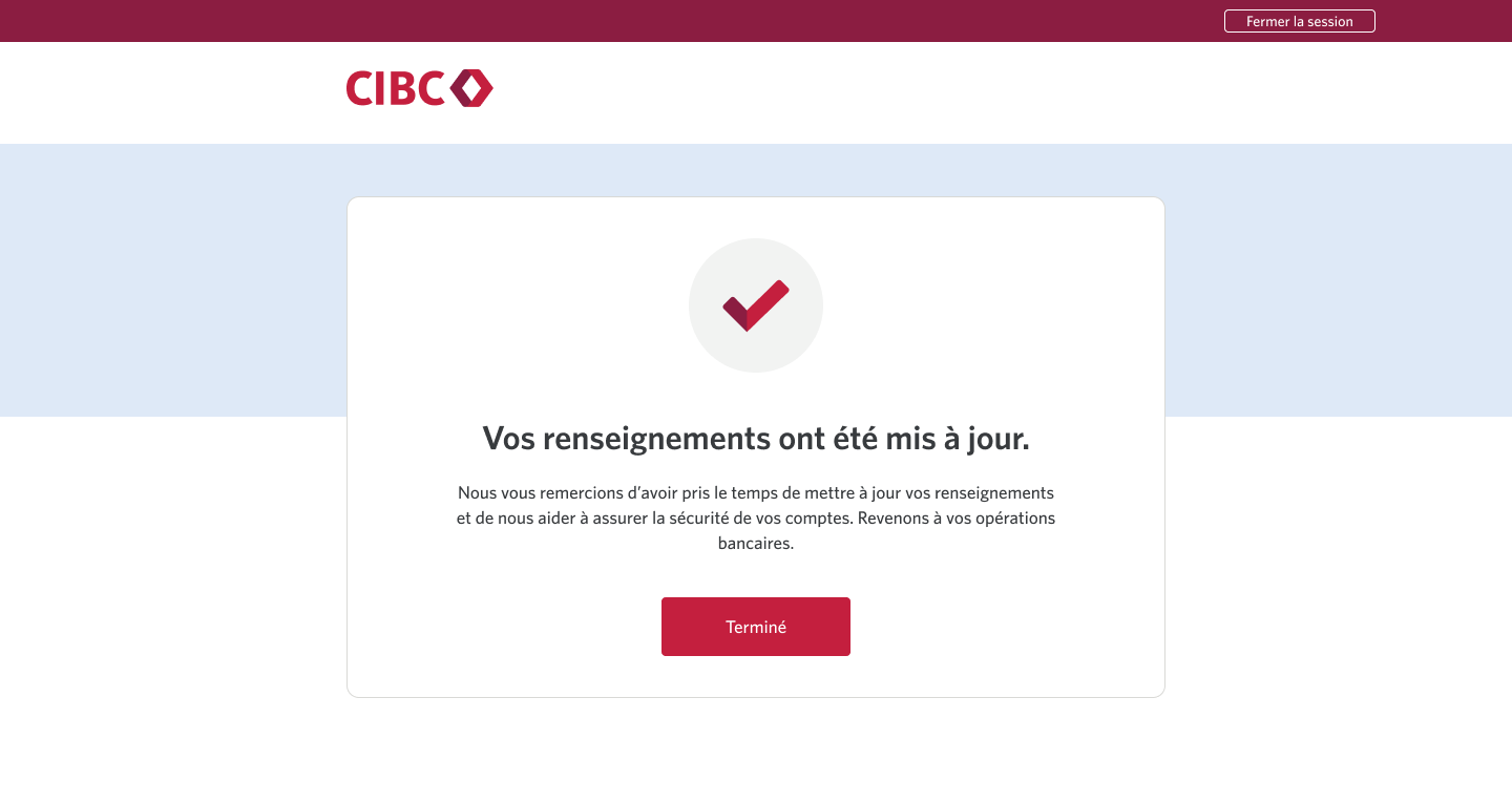 Écran 10 de la démonstration : Message « Confirmez vos renseignements » dans Services bancaires CIBC en direct. Aucune animation dynamique.