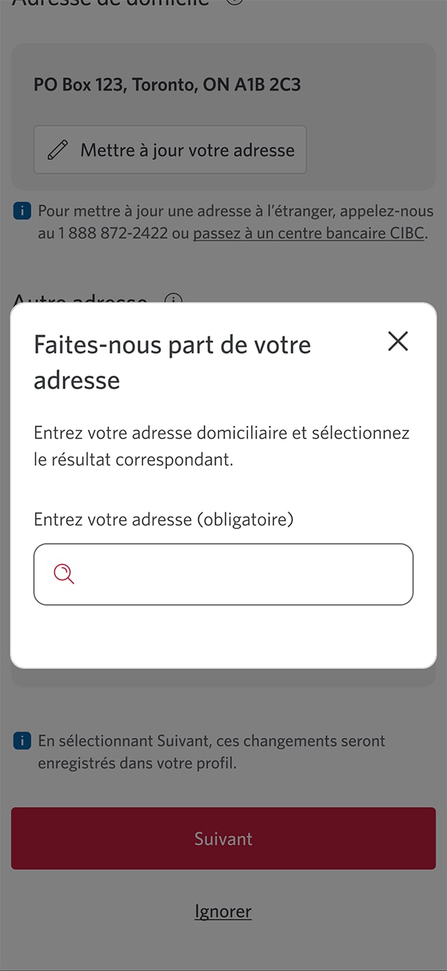 Écran 3 de la démonstration : Message « Confirmez vos renseignements » dans l’application Services bancaires mobiles CIBC. Une animation dynamique met en évidence le champ de recherche d’adresse.