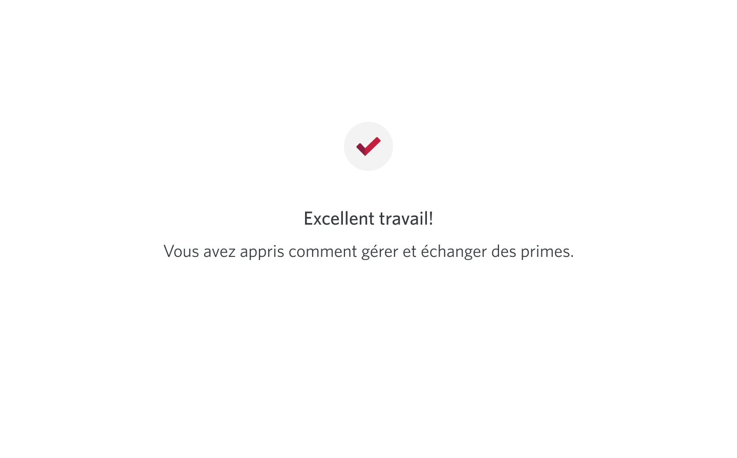 Écran 14 de la démonstration : Écran d’achèvement. Aucune animation dynamique.