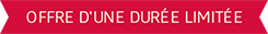 Offre d'une durée limitée